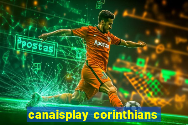 canaisplay corinthians